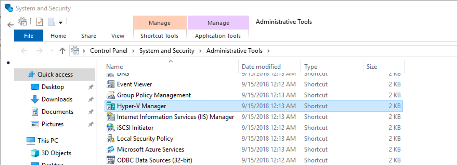 Open Hyper-V Manager by going to Control Panel > System & Security > Administrative Tools