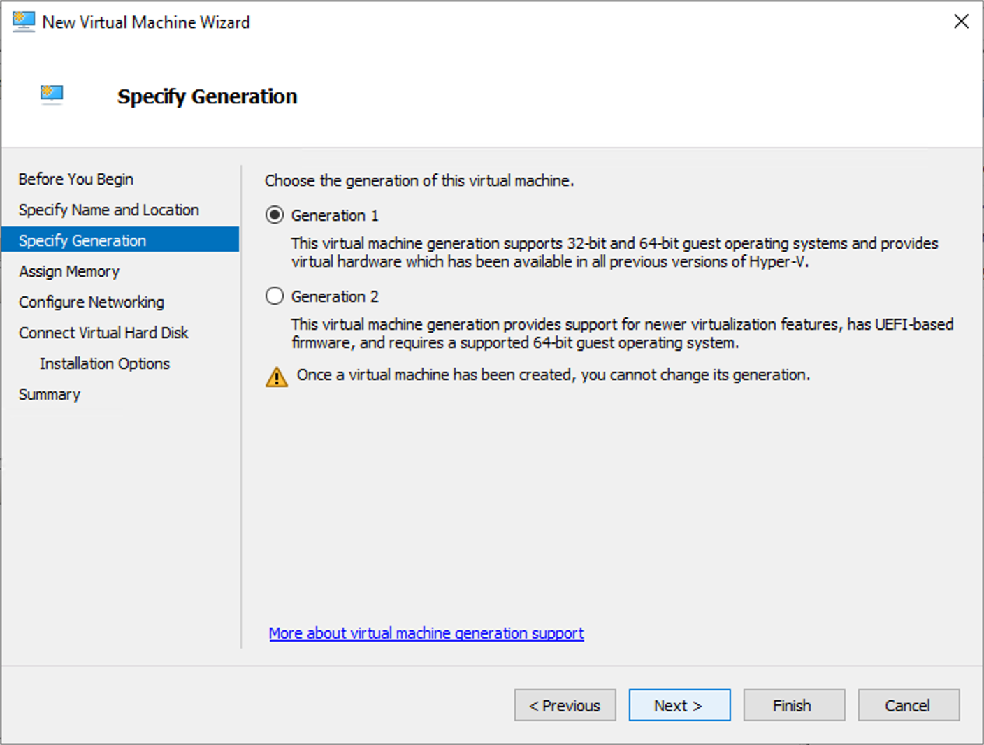 Specify either generation of the VM. This can be either Generation 1 or Generation 2